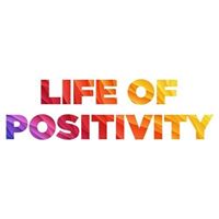 Life of Positivity